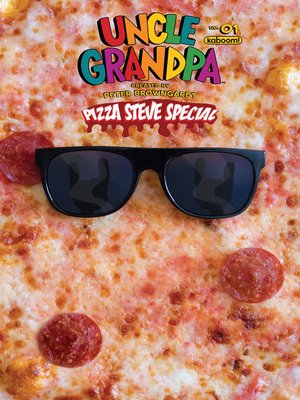 cover image of Uncle Grandpa: Pizza Steve Special